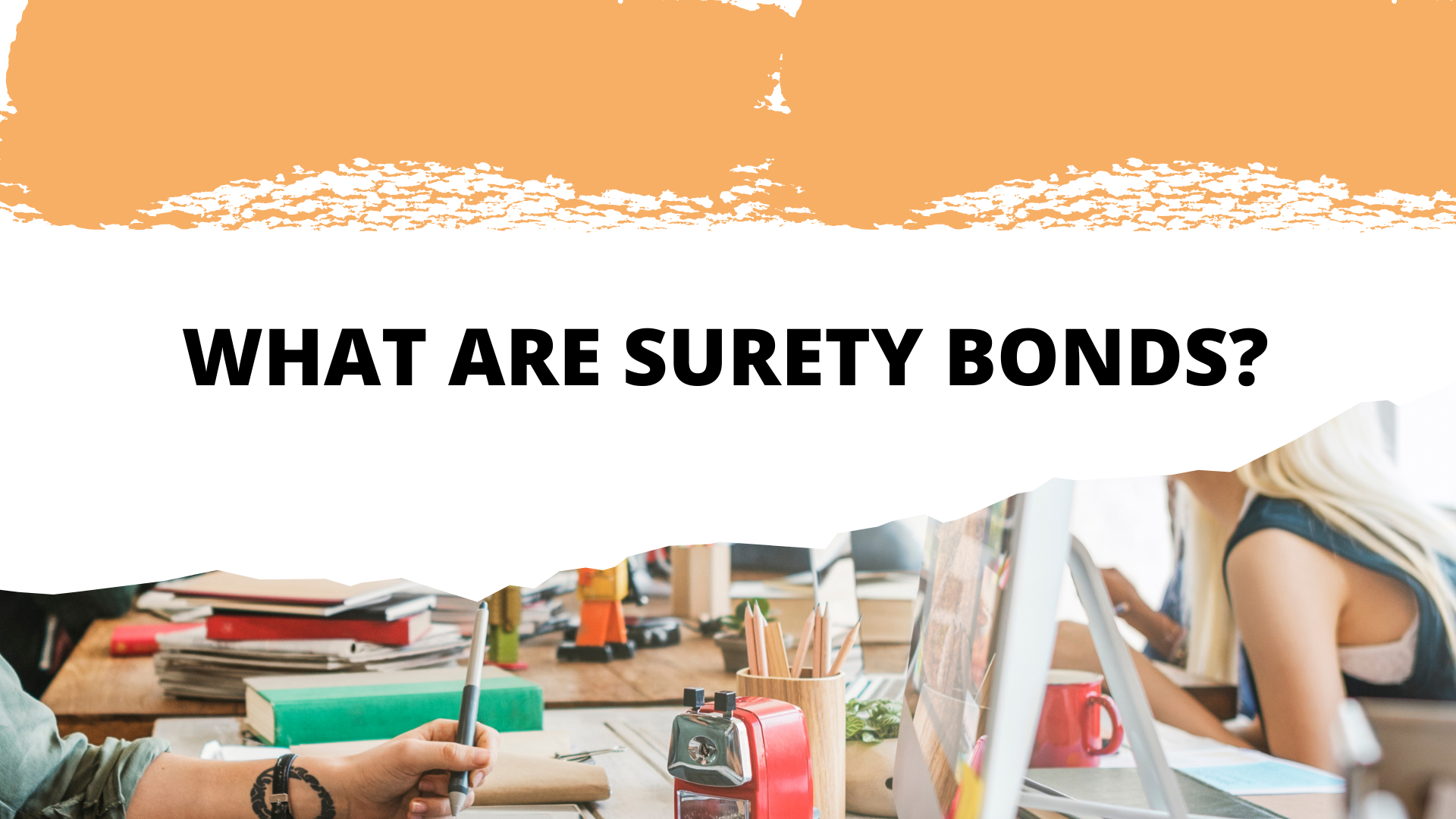 surety bond - How to define surety bonds - workspace